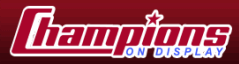 Click Here for ChampionsOnDisplay.com